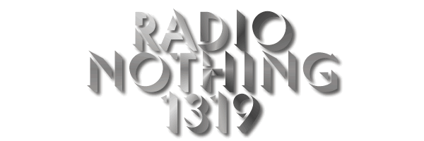 Radio Nothing 1319